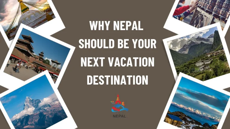 Nepal Should Be Your Next Vacation