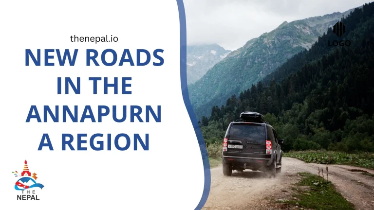 New Roads in the Annapurna Region