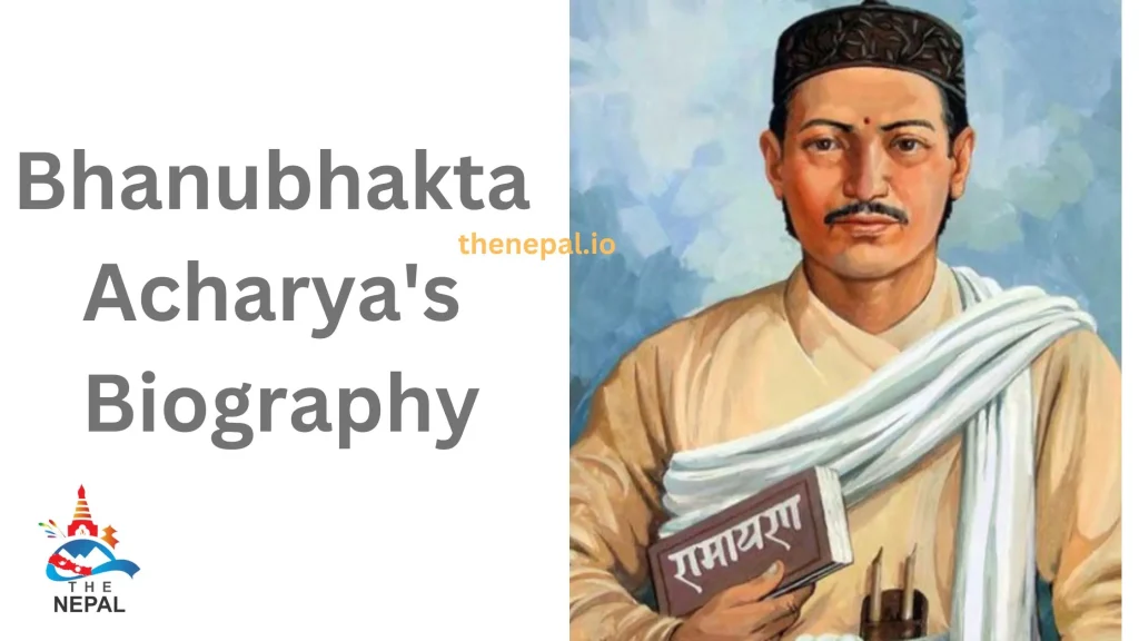 write a biography of bhanubhakta acharya
