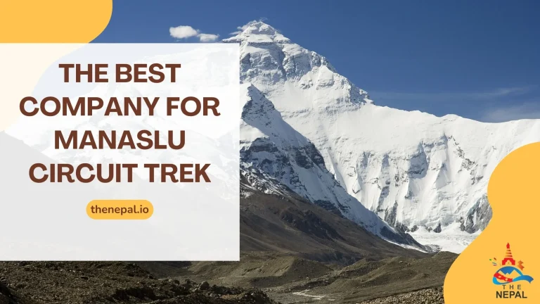The Best Company for Manaslu circuit trek