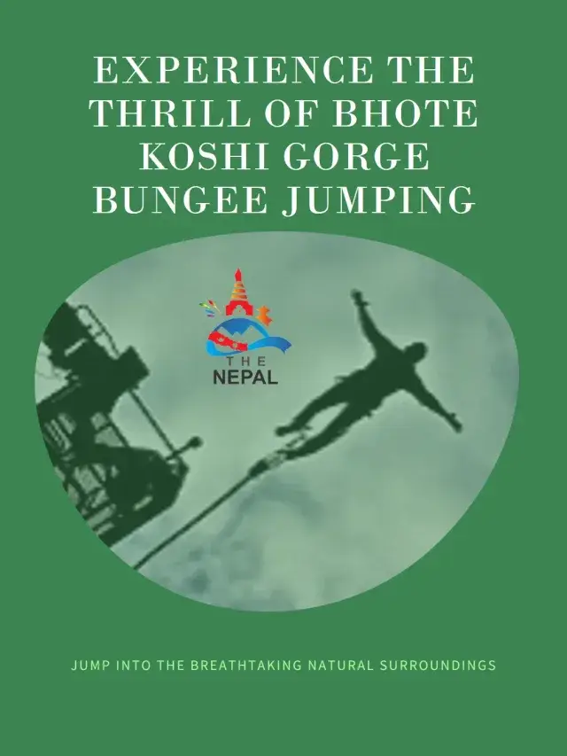 Bhote Koshi Gorge Bungee Jumping: A Must-Do Adventure