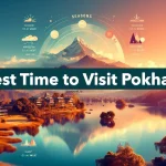 Best Time to Visit Pokhara